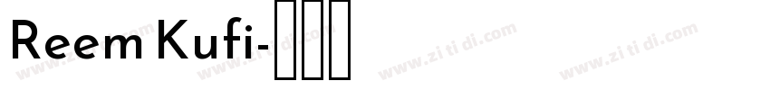 Reem Kufi字体转换